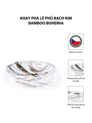 Khay pha lê phủ bạch kim Bamboo Bohemia