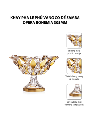 Khay pha lê phủ vàng có đế Samba Opera Bohemia 305mm - 651985